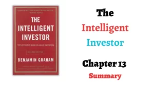 The Intelligent Investor Chapter 13 Summary