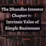 The Dhandho Investor:- Intrinsic Value of Simple Businesses