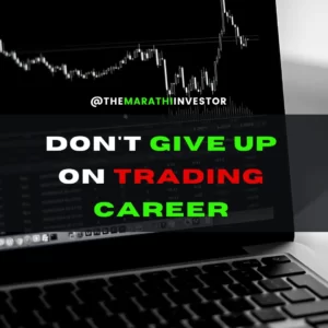 don't give up on trading career