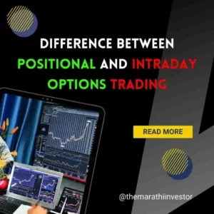 difference between positional and intraday options trading