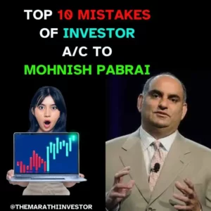 Top 10 Mistakes of Investor According to Mohnish Pabrai