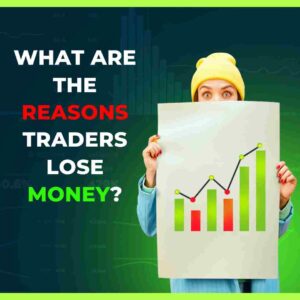 what are the reasons traders lose money?