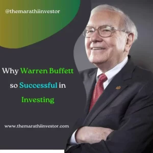 Why Warren Buffett so Successful in Investing