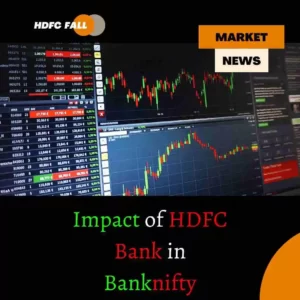 Impact of HDFC Bank In BankNifty
