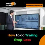 How to do Trailing Stop-Loss
