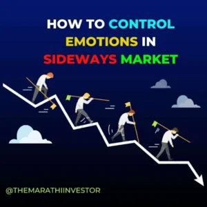 how to control emotions in Sideways Market