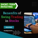 Benefits of Swing Trading in Stocks
