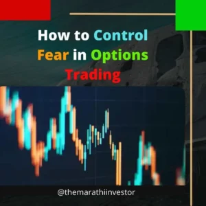 How to control Fear in Options Trading