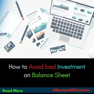 How to avoid bad investment on Balance Sheet