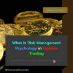 What is Risk Management Psychology in Options Trading