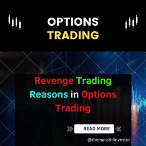 Revenge Trading Reasons in Options Trading