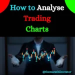 How to Analyse Trading Charts