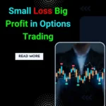 small loss a big profits in options trading risk management