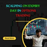 Scalping on Expiry day in Options Trading