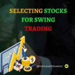 Selecting Stocks for Swing Trading