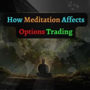 How Meditation Affects Options Trading