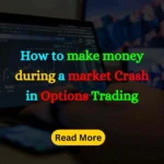 How to make money during a market crash in options trading