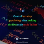 Control intraday psychology after making the first scalp trade-in loss