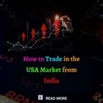 How to Trade in the USA Market from India