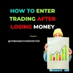 How to enter trading after losing money