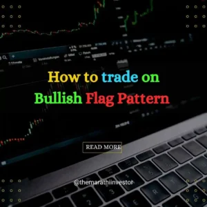 How to trade on bullish Flag pattern