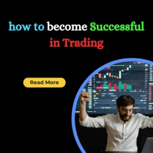 How to become Successful in Trading