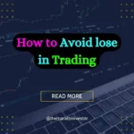 How to Avoid lose in Trading