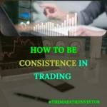 How to be Consistence in Trading