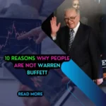 10 reasons why people are not Warren Buffett