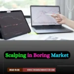 Scalping in Boring Market