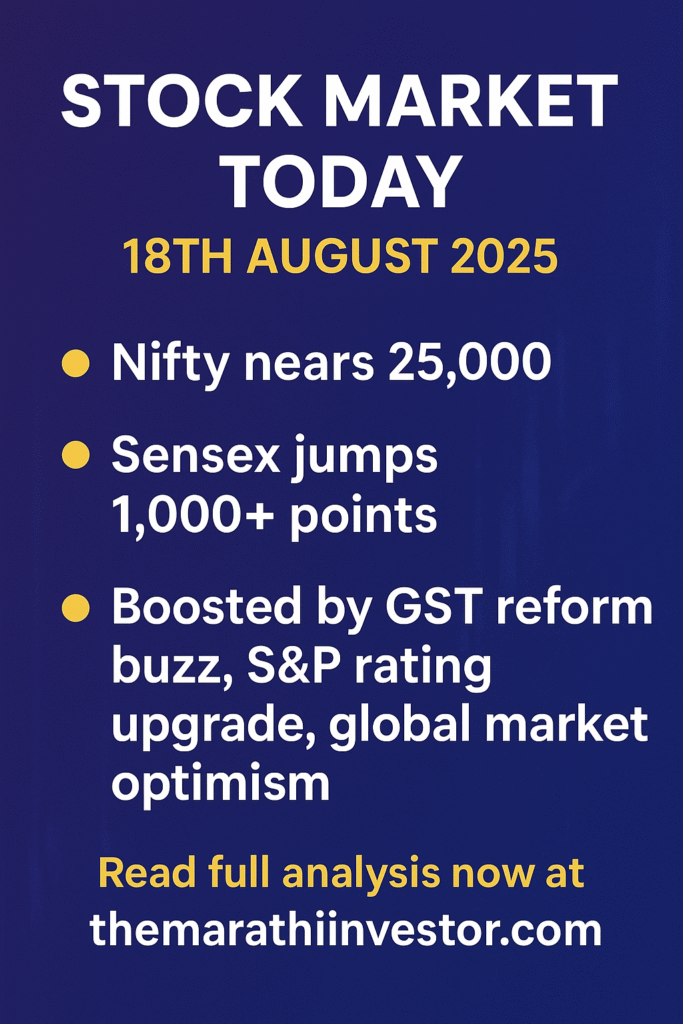 Stock Market Today (18th August 2025)